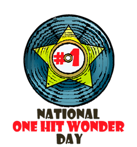 National One Hit Wonder Day