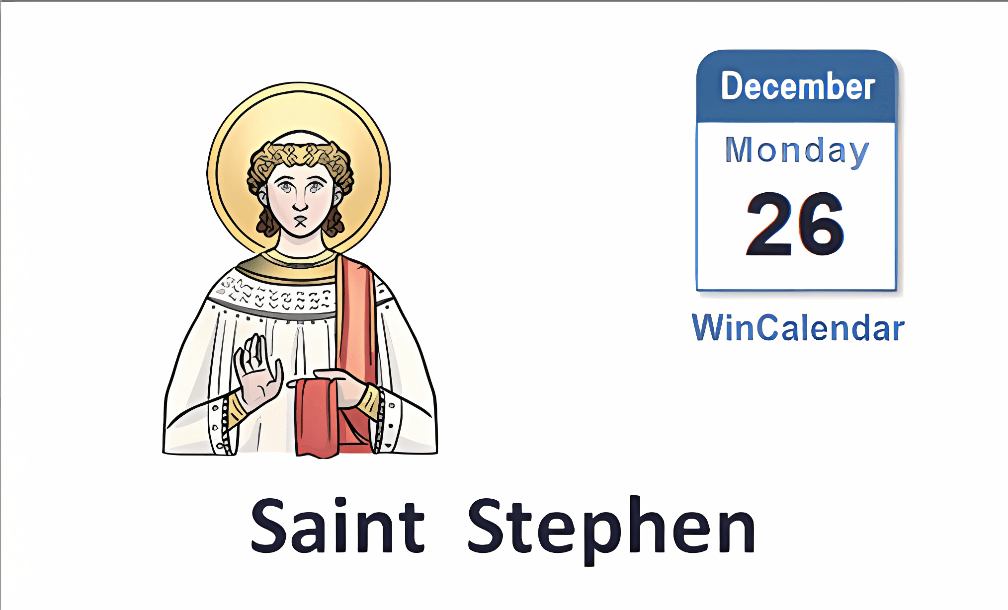 Saint Stephen's Day - Friday, 26 December 2025