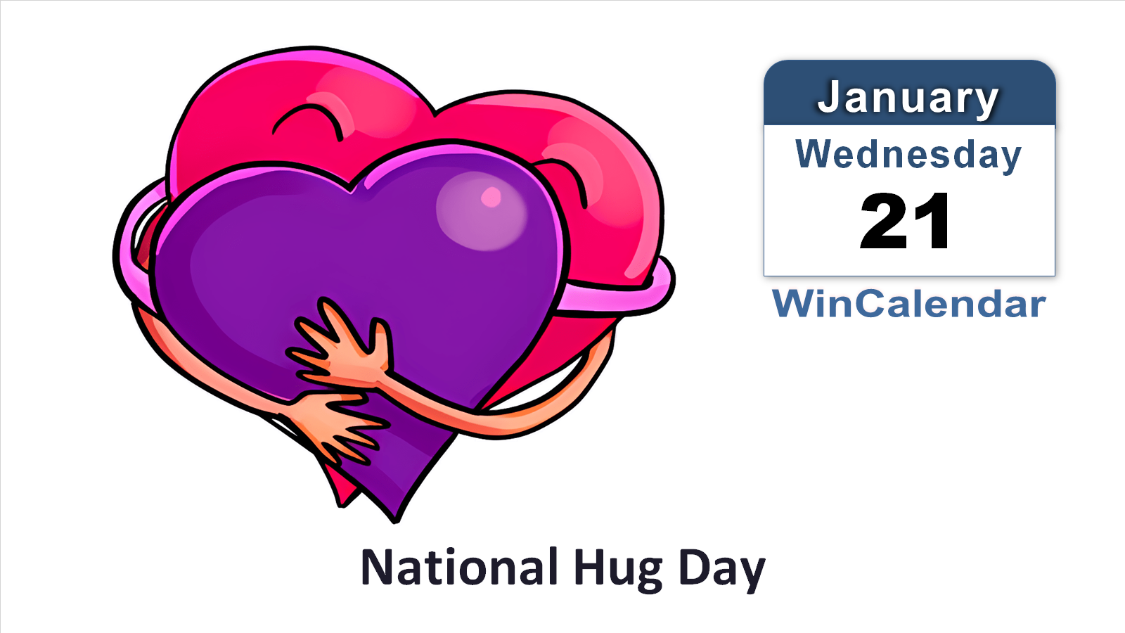 Hug Calendar National Hug Day in the US - Wednesday, January 21, 2026