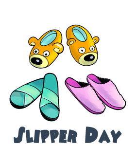 Slipper Day